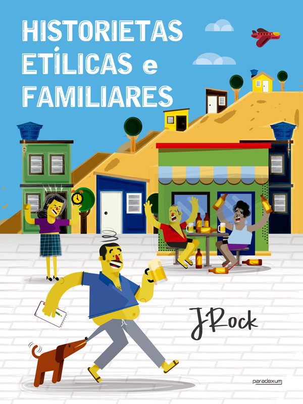 Historietas etílicas e familiares, por JRock
